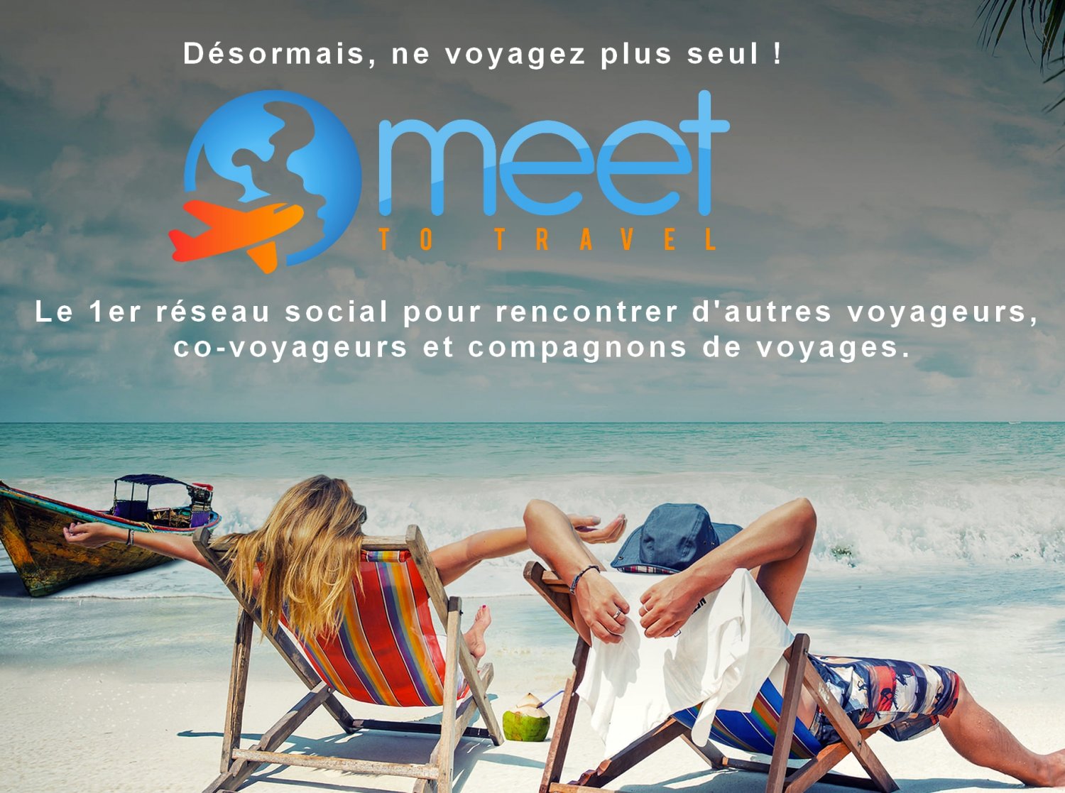 Meet To Travel, 1er réseau social pour rencontrer d'autres voyageurs. | Meet To Travel